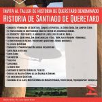 “Taller de Historia de Querétaro denominado “HISTORIA DE SANTIAGO DE QUERÉTARO” “Taller de Historia de Querétaro denominado “HISTORIA DE SANTIAGO DE QUERÉTARO”