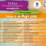 PROGRAMA DE LA III FERIA DIOCESANA DE PASTORAL 2018. PARA SABADO 5 Y DOMINGO 6 DE MAYO. PROGRAMA DE LA III FERIA DIOCESANA DE PASTORAL 2018. PARA SABADO 5 Y DOMINGO 6 DE MAYO.