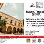 ÁGAPES CULTURALES DEL MUSEO.con el tema: Historia, Tradición y Cultura. La Escuela de Música Sacra y el Conservatorio de Música J. Guadalupe Velázquez, de la ciudad de Querétaro.. ÁGAPES CULTURALES DEL MUSEO.con el tema: Historia, Tradición y Cultura. La Escuela de Música Sacra y el Conservatorio de Música J. Guadalupe Velázquez, de la ciudad de Querétaro..