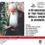 ÁGAPES CULTURALES DEL MUSEO, a XIV Aniversario de Fray Francisco Miracle: Aprendiz de Misionero. ÁGAPES CULTURALES DEL MUSEO, a XIV Aniversario de Fray Francisco Miracle: Aprendiz de Misionero.