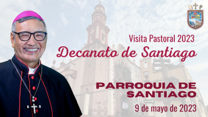 Vista Pastoral a la Parroquia de Santiago Apóstol. Decanato de Santiago. 9 de mayo de 2023.