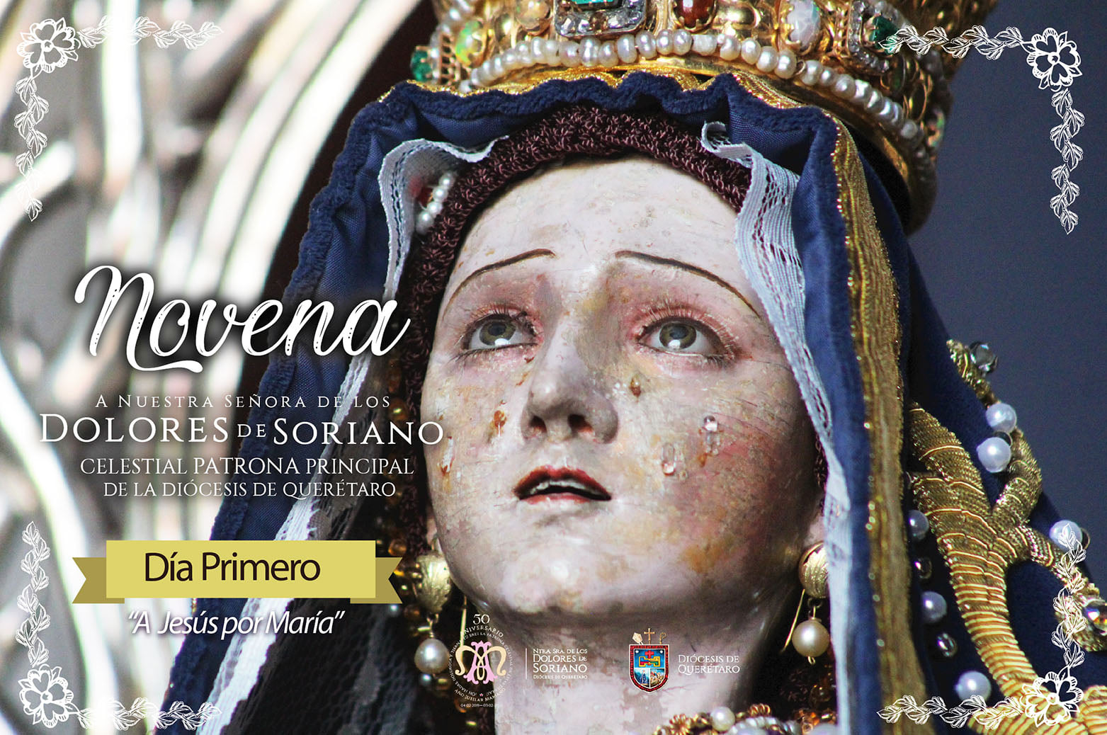 NOVENA EN HONOR DE NTRA. SRA. DE LOS DOLORES DE SORIANO. – Diócesis de Querétaro NOVENA EN HONOR DE NTRA. SRA. DE LOS DOLORES DE SORIANO. – Diócesis de Querétaro