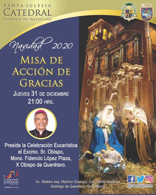 MISA DE ACCIÓN DE GRACIAS EN LA SANTA IGLESIA CATEDRAL, JUEVES 31 DE