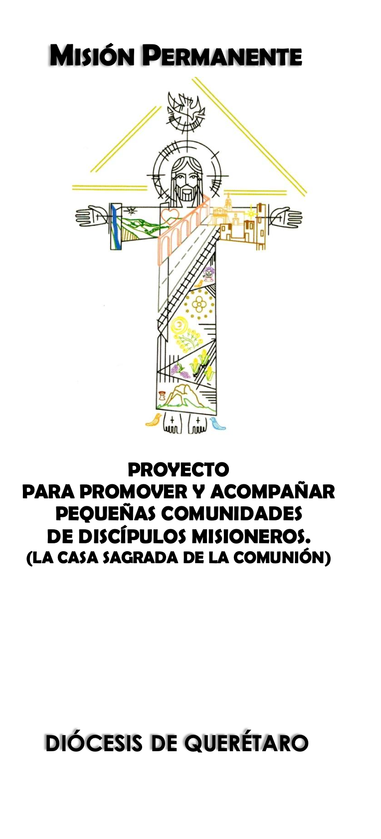 Portada PROYECTO PARA PROMOVER Y ACOMPAÑAR PEQUEÑAS COMUNIDADES DE DISCÍPULOS MISIONEROS. (LA CASA SAGRADA DE LA COMUNIÓN)