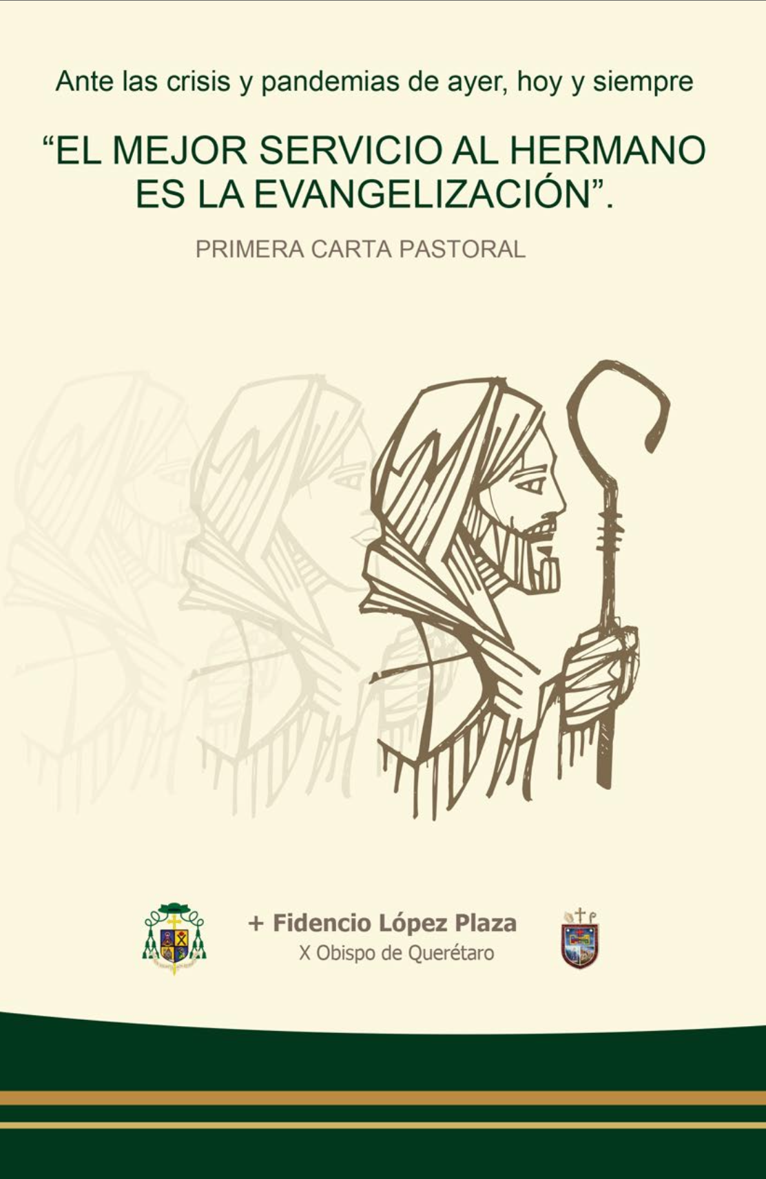 Carta Pastoral de Mons. Fidencio López Plaza. X Obispo de la Diócesis de Querétaro.