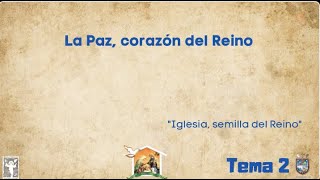 Tema 2. La paz, corazón del Reino.