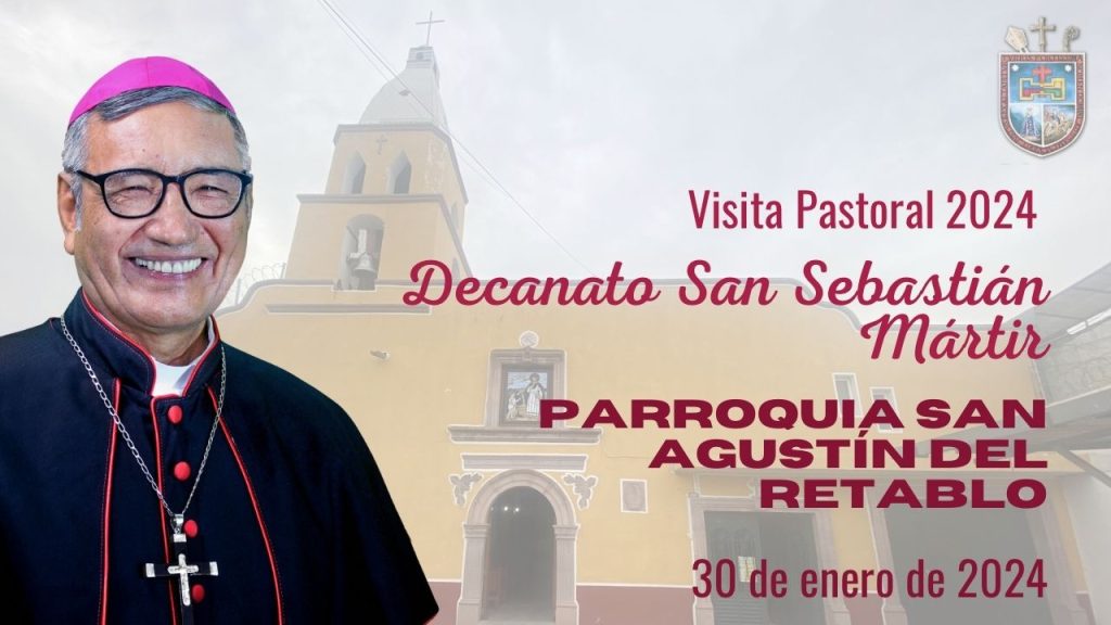 Visita Pastoral Parroquia San Agustín del Retablo