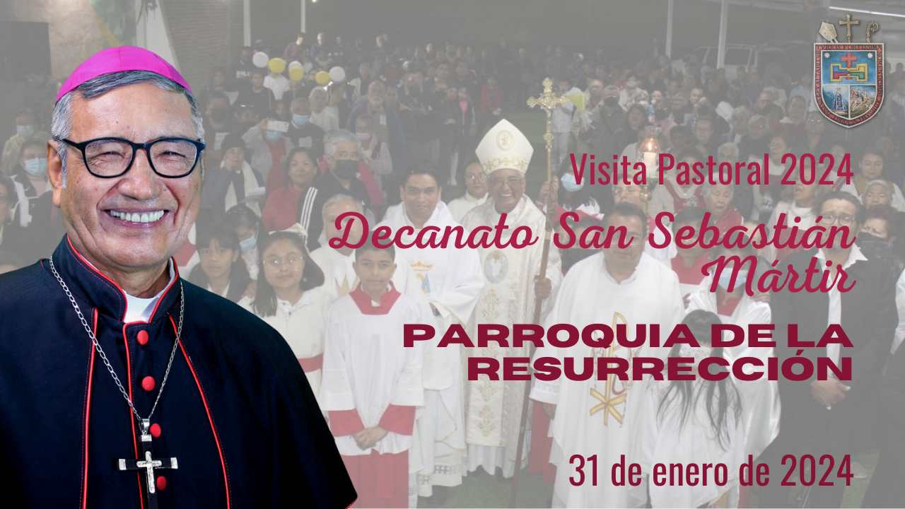 Visita Pastoral Parroquia de La Resurrección