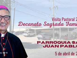 Visita Pastoral Parroquia san Juan Pablo II. Decanato Sagrada Familia.