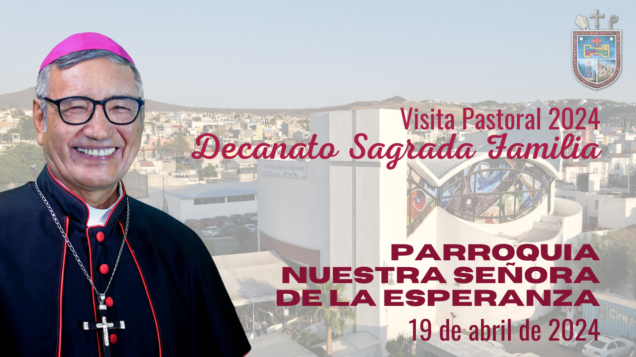 Visita Pastoral Parroquia Nuestra Señora de la Esperanza