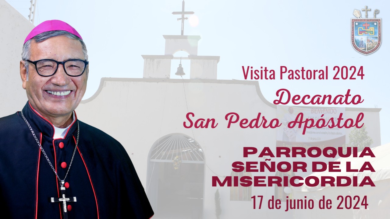 Visita Pastoral Parroquia Señor de la Misericordia