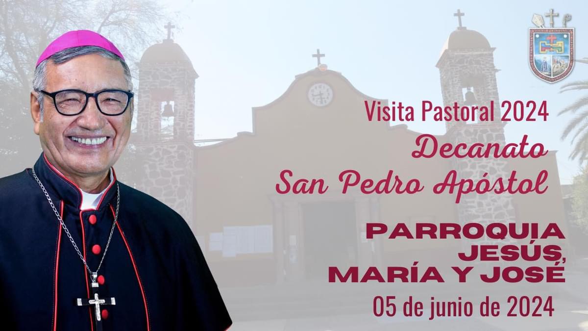 Visita Pastoral a la Parroquia Jesús, María y José