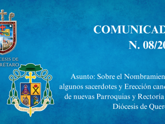 Portada Asunto: Sobre el Nombramiento de algunos sacerdotes y Erección canónica de nuevas Parroquias y Rectoría en la Diócesis de Querétaro.
