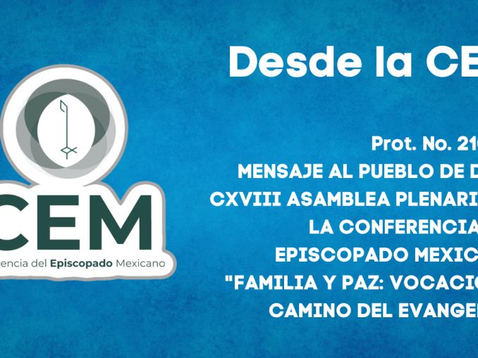 portada Prot. No. 210/25 MENSAJE AL PUEBLO DE DIOS CXVIII ASAMBLEA PLENARIA DE LA CONFERENCIA DEL EPISCOPADO MEXICANO "FAMILIA Y PAZ: VOCACIÓN Y CAMINO DEL EVANGELIO"